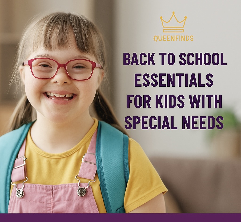 Back to School Essentials for Kids with Special Needs: 10 Must-Haves Every Parent Should Know
