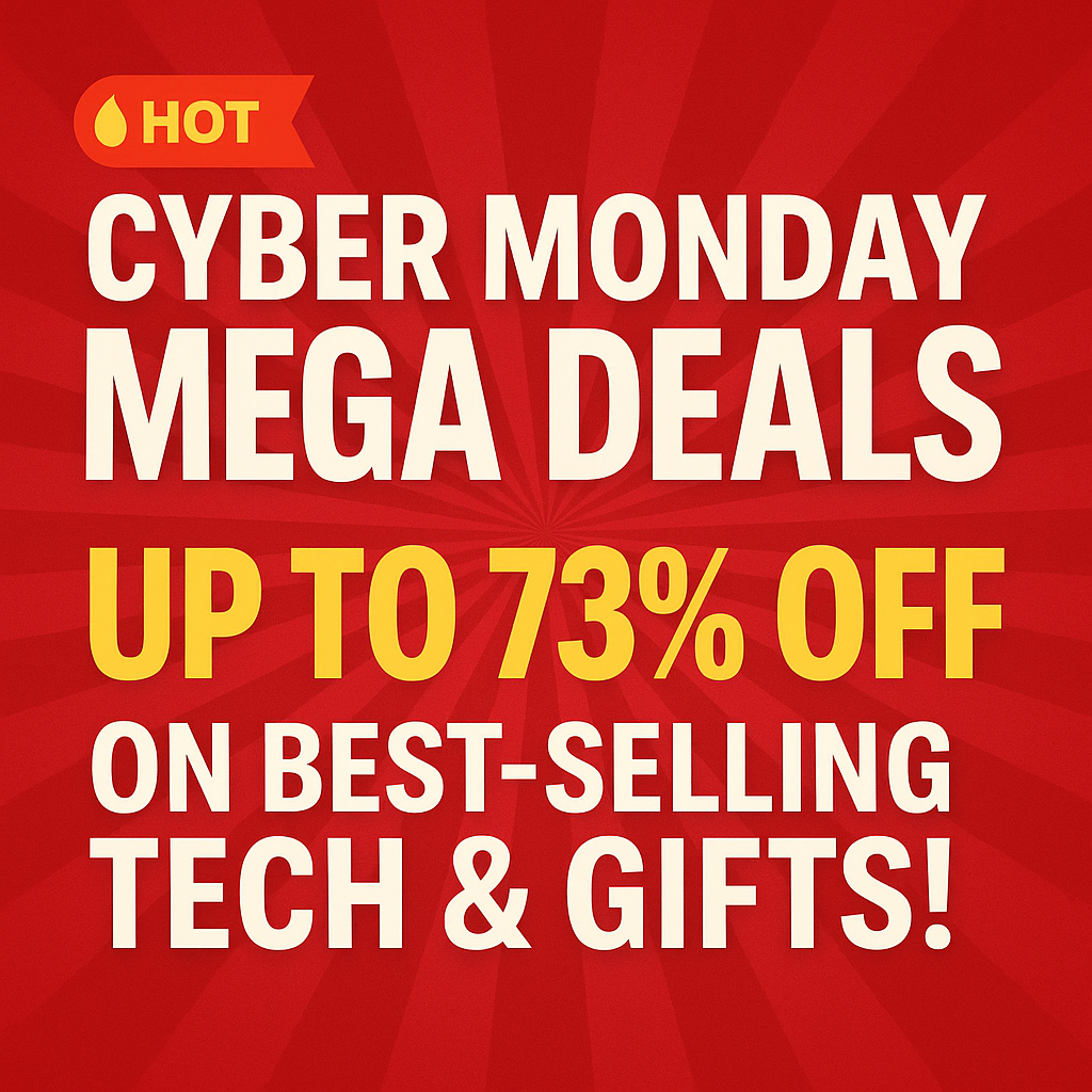 🔥 Cyber Monday Mega Deals — Up to 73% OFF on Best-Selling Tech & Gifts!